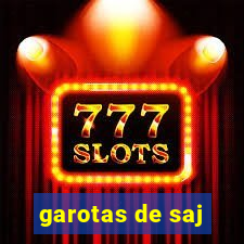 garotas de saj